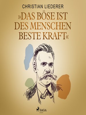 cover image of "Das Böse ist des Menschen beste Kraft"